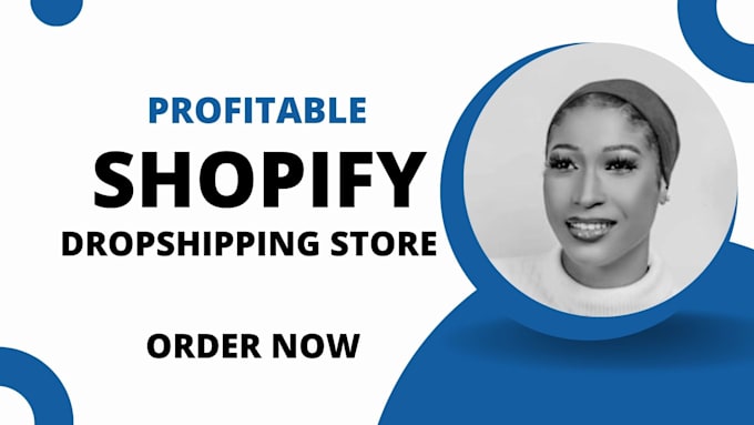 Gig Preview - Create shopify dropshipping store or shopify website ecommerce store