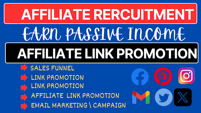 Gig Preview - Do affiliate recruitment, affiliate sign up, affiliate link promotion,