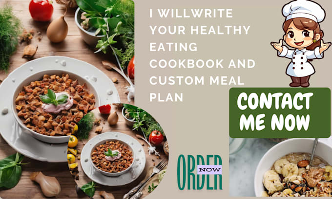 Gig Preview - Write your healthy eating cookbook and custom meal plan