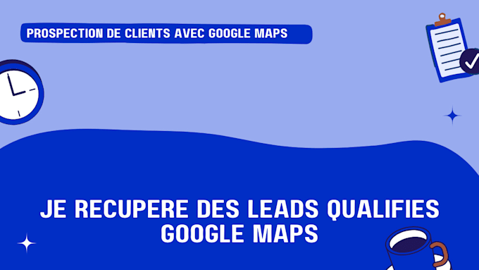 Gig Preview - Trouver des leads qualifiés avec google maps