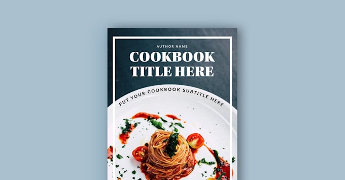 Gig Preview - Design stunning cookbook recipes book and ebook for you