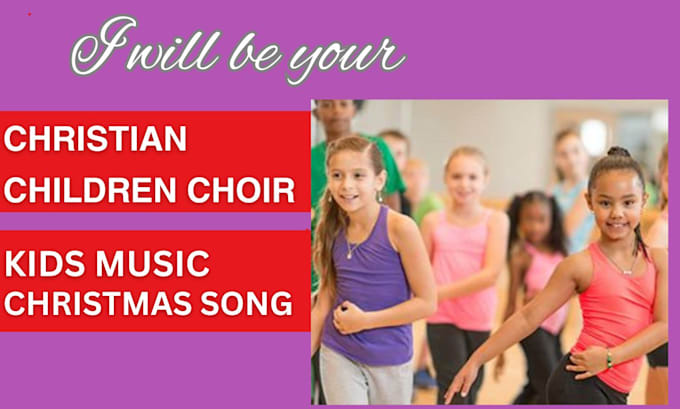 Gig Preview - Compose children choir songs, christian kid music, christmas song