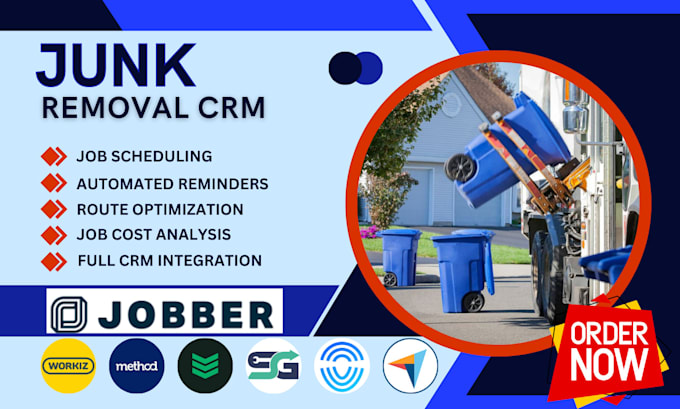 Gig Preview - Set workiz methodme buildops junk king servgrow fieldd capterra junk removal crm