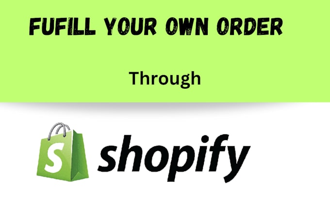 Gig Preview - Teach you how to fufill order on shopify using custom fufillment and apps