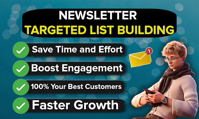 Gig Preview - Build targeted email lists for your newsletter campaigns that drive results