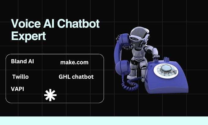 Gig Preview - Create bland ai voice agent vapi chatbot make twilio chatbot