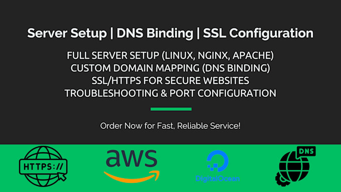 Gig Preview - Configure servers, bind dns, and install SSL for your website or app