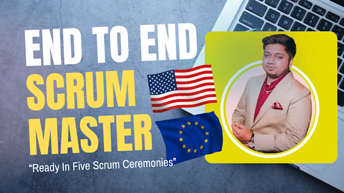 Gig Preview - Be the end to end scrum master for your project