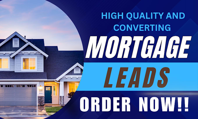 Gig Preview - Mortgage leads, mortgage, lead generation, mortgage website