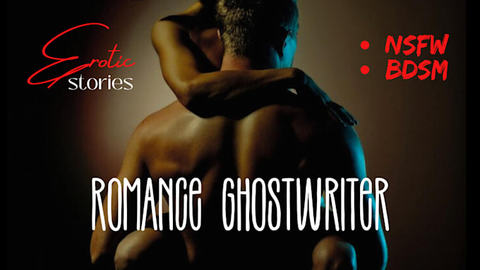 Gig Preview - Be fantasy romance ghostwriter nsfw fanfiction kinky gay erotic bdsm short story