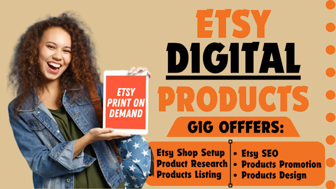 Gig Preview - Do etsy shop setup, etsy seo with etsy digital products, etsy products listing