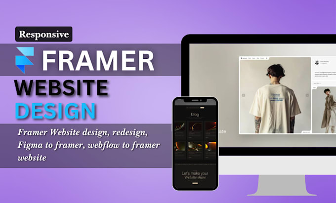 Gig Preview - Design a responsive framer website, webflow website design, webflow to framer,