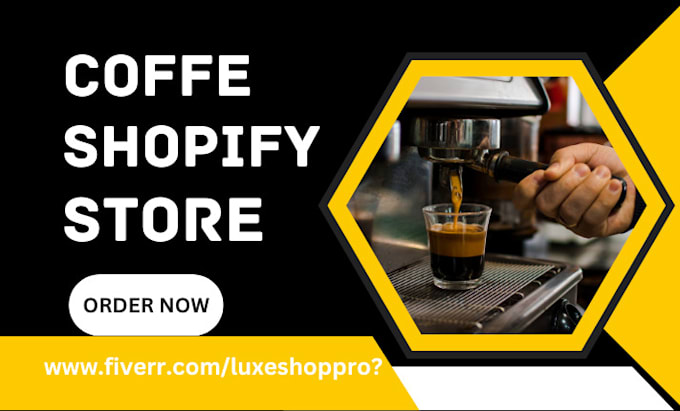 Gig Preview - Profitable coffee shopify store private label coffee website tea shopify store