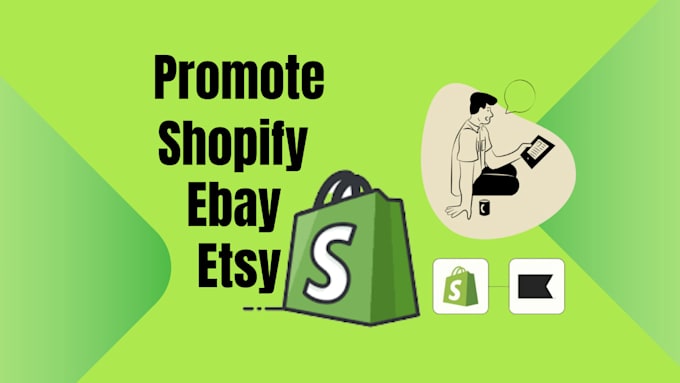 Gig Preview - Promote etsy ebay shopify store print on demand seo store setup to boost sales