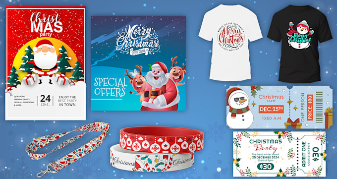 Gig Preview - Make flyers, banners, lanyards, wristbands, and tshirts for christmas