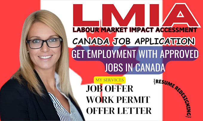 Gig Preview - Do lmia application, canada job offer, and work permit