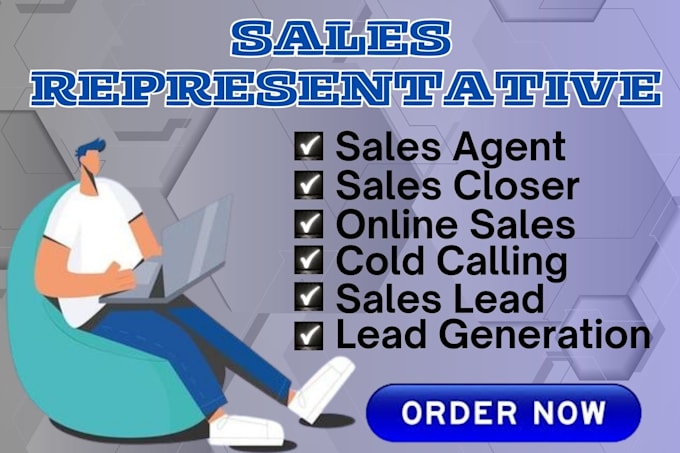 Gig Preview - Be your sales representative sales closer lead generation