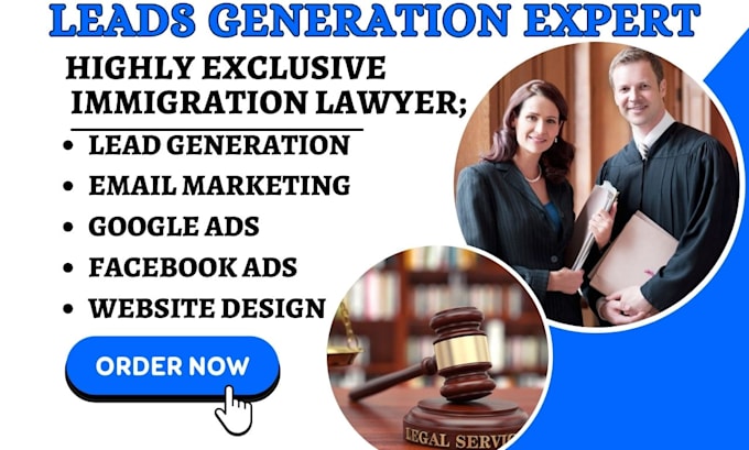 Gig Preview - Generate immigration lawyer leads attorney lead law firm website lead generation