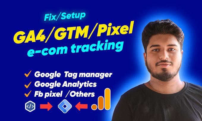 Gig Preview - Fix or setup data analytics google analytics 4 ga4 ecommerce tracking by gtm