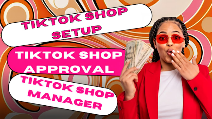 Gig Preview - Approve usa tiktok shop setup tik tok shop as business representative for non us