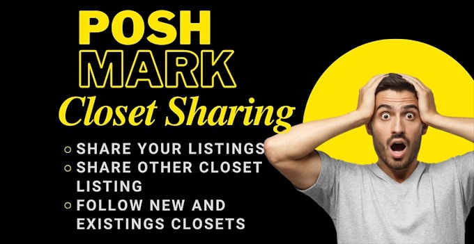 Gig Preview - Share your poshmark closet to followers, parties, others