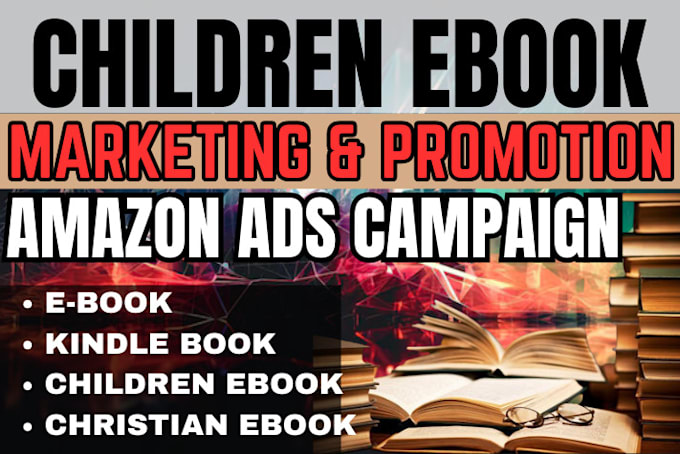 Gig Preview - Do amazon KDP book promotion children ebook amazon ads promotion ebook marketing