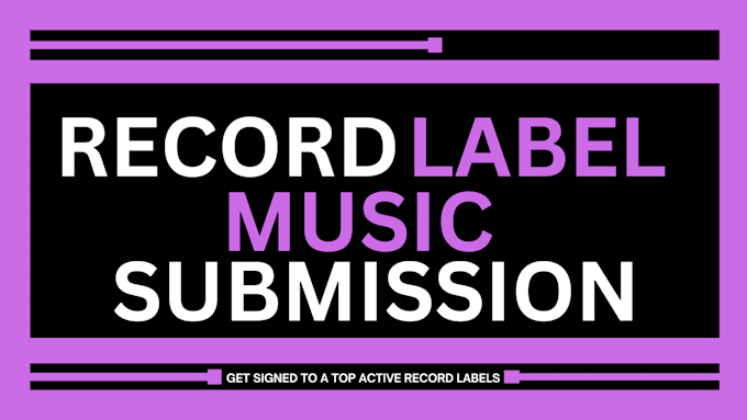 Gig Preview - Submit your songs to top record labels of your genre maximum exposure