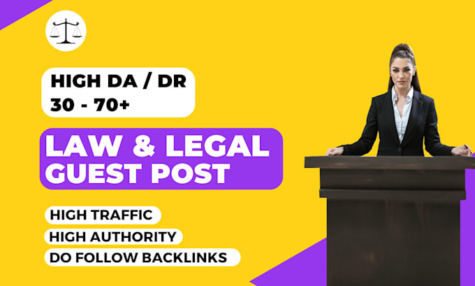 Gig Preview - Publish law and legal guest posts with law and legal backlinks