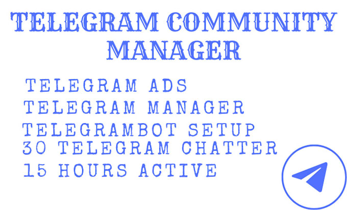 Gig Preview - Setup telegram ads, be telegram community manager with 10 chatter