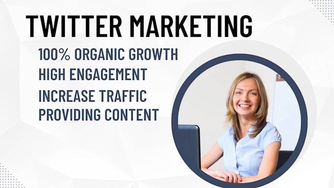 Gig Preview - Do twitter marketing to grow organic followers engagement