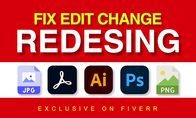 Gig Preview - Fix, edit, modify, PSD, ai files, illustrator and photoshop file