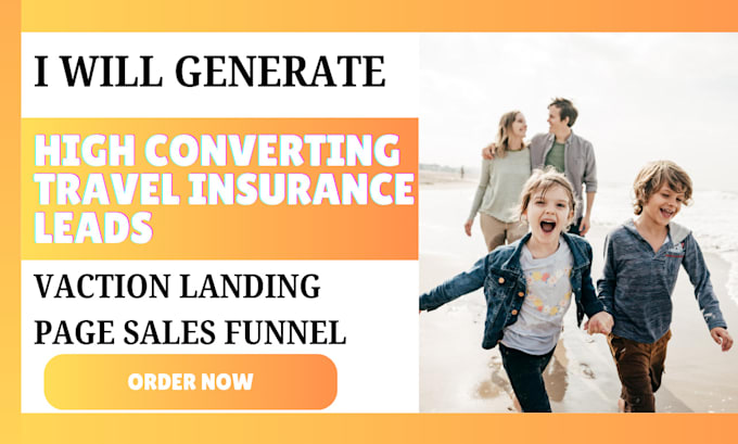 Gig Preview - Generate high converting  travel insurance leads travel agency vacation leads