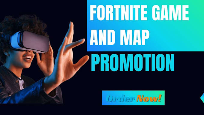 Gig Preview - Do fortnite game promotion fortnite map promotion