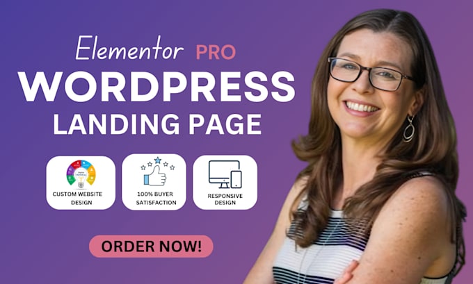 Gig Preview - Design responsive wordpress landing page and elementor landing