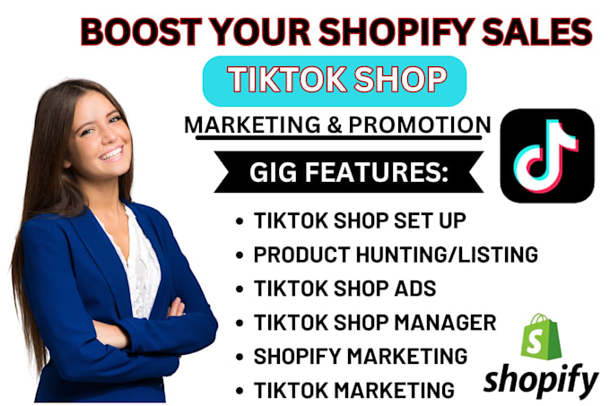 Gig Preview - Set up tiktok shop dropshipping tiktok ads for shopify marketing tiktok shop