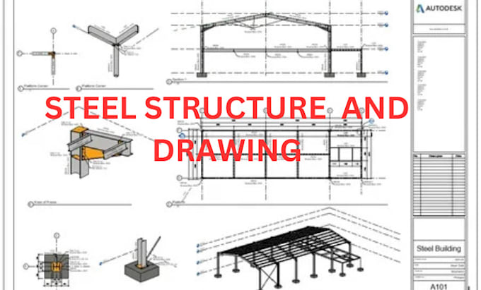 Gig Preview - Do steel structure detailed fabrication drawing in autocad with material list