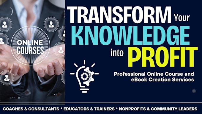 Gig Preview - Create engaging online courses and ebooks to turn your knowledge into profit