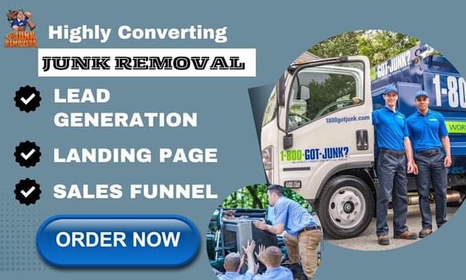 Gig Preview - Junk removal junk removal leads junk removal website cleaning leads hauling