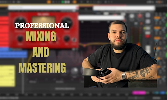 Gig Preview - Mix and master your song professionally