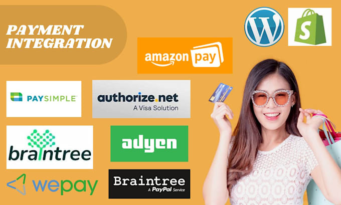 Gig Preview - Integrate authorize net, paysimple, wepay, amazon pay, adyen braintree 2checkout