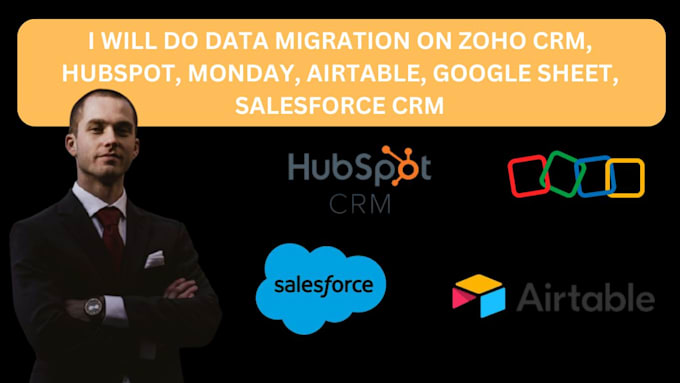 Bestseller - data migration on zoho CRM hubspot monday airtable google sheet salesforce CRM