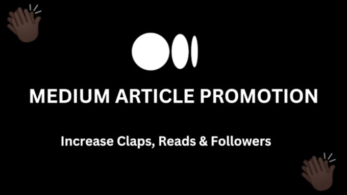 Gig Preview - Do massive medium article promotion and get real followers