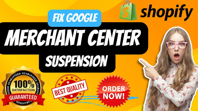 Gig Preview - Fix google merchant center suspension and misrepresentation