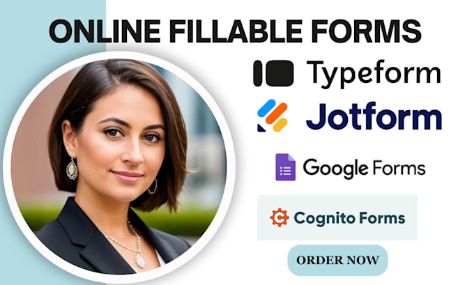 Gig Preview - Create online fillable forms surveys in jotforms typeforms google forms cognito