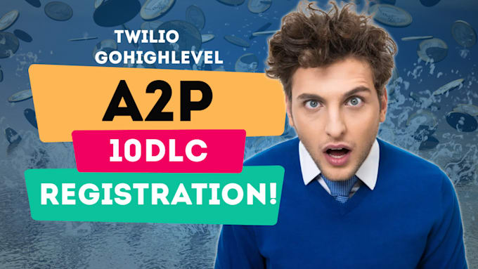 Gig Preview - Complete a2p 10dlc registration gohighlevel twilio integration website reireply