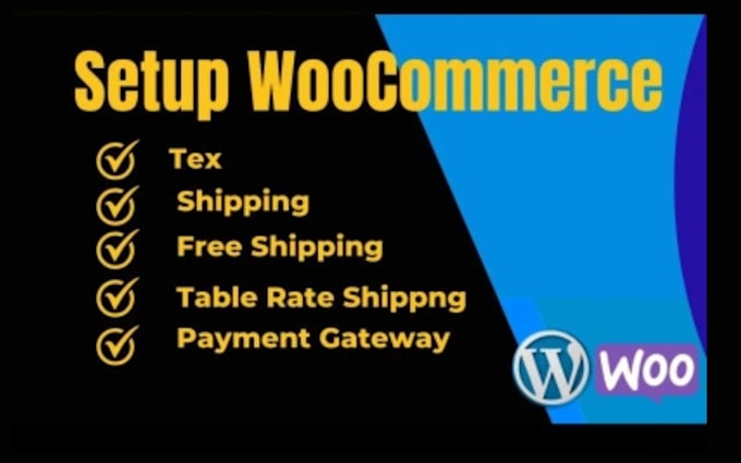 Gig Preview - Configure woocommerce shipping tax and setup payment gateway in ecommerce store