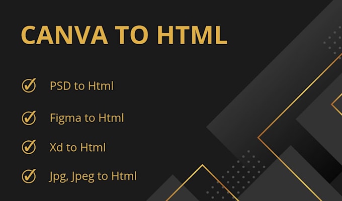 Gig Preview - Convert canva, figma and psd to html