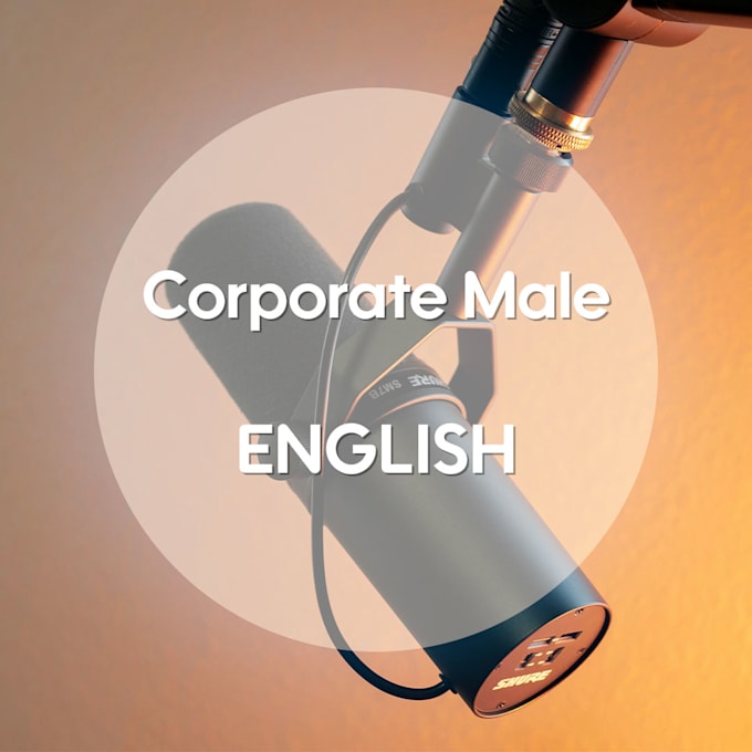 Gig Preview - Record a corporate male english voice over