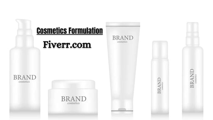 Gig Preview - Formulate the cosmetics products as you want