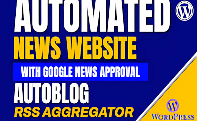 Gig Preview - Create wordpress autoblog website, integrate ai chatbot, autoblog rss aggregator